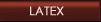 LATEX