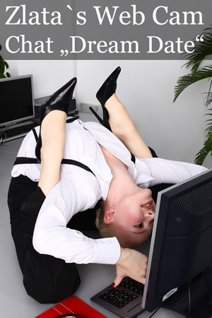 Zlata Webcam Session Dreamdate